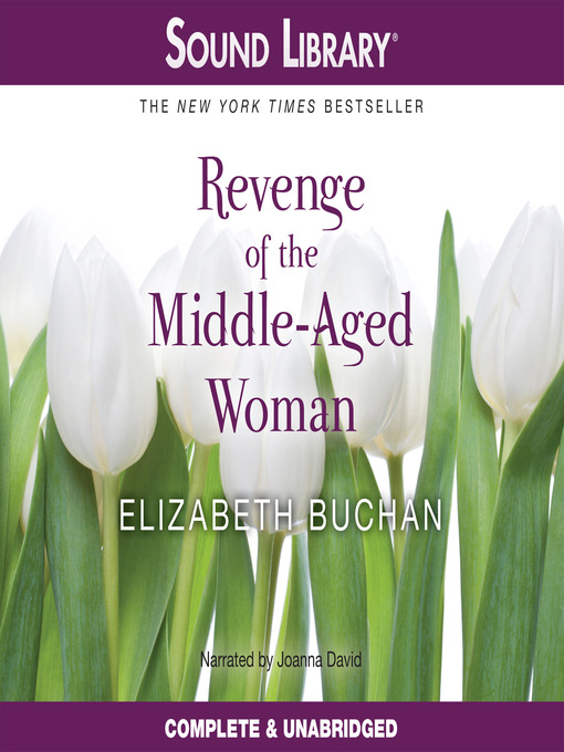 Title details for Revenge of the Middle-Aged Woman by Elizabeth Buchan - Available